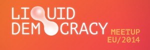 Liquid Democracy Meetup EU/2014